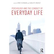 Psychology and the Conduct of Everyday Life by Schraube; Ernst, 9781138815117