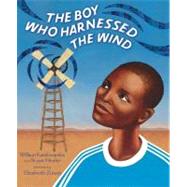 The Boy Who Harnessed the Wind Young Readers Edition by Kamkwamba, William; Mealer, Bryan; Zunon, Elizabeth, 9780803735118
