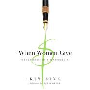 When Women Give by King, Kim; Greer, Peter, 9780830845118