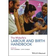 The Midwife's Labour and Birth Handbook by Chapman, Vicky; Charles, Cathy, 9781119235118
