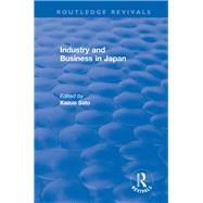 Revival: Industry and Bus in Japan (1980) by Sato,Kazuo, 9781138045118