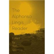 The Alphonso Lingis Reader by Lingis, Alphonso; Sparrow, Tom, 9781517905118