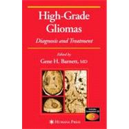 High-grade Gliomas by Barnett, Gene H., 9781588295118
