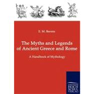 The Myths and Legends of Ancient Greece and Rome: A Handbook of Mythology by Berens, E. M., 9783867415118