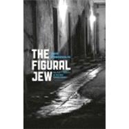 The Figural Jew by Hammerschlag, Sarah, 9780226315119