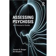Assessing Psychosis: A Clinician's Guide by Kleiger; James H., 9780415715119