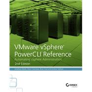 VMware vSphere PowerCLI Reference Automating vSphere Administration by Dekens, Luc; Medd, Jonathan; Sizemore, Glenn; Graf, Brian; Sullivan, Andrew; Boren, Matt, 9781118925119