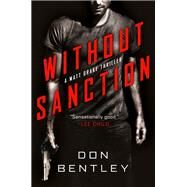 Without Sanction by Bentley, Don, 9781984805119