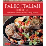 Paleo Italian Cooking by Barbieri, Cindy; Wolf, Robb; Soper, Bobby; Alekson, Nicole, 9780804845120