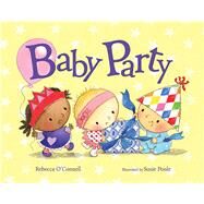 Baby Party by O'Connell, Rebecca; Poole, Susie, 9780807505120