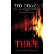 Three by Dekker, Ted, 9780849945120