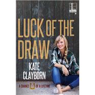 Luck of the Draw by Kate Clayborn, 9781516105120