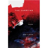 The Carrying by Limon, Ada, 9781571315120