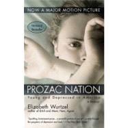 Prozac Nation : Young and Depressed in America by Wurtzel, Elizabeth (Author), 9781573225120