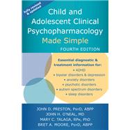 Child and Adolescent Clinical Psychopharmacology Made Simple by Preston, John D.; O'Neal, John H.; Talaga, Mary C.; Moore, Bret A., 9781684035120