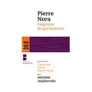 Esquisse d'ego-histoire by Pierre Nora, 9782220065120