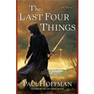 The Last Four Things by Hoffman, Paul, 9780451235121