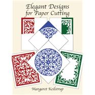 Elegant Designs for Paper Cutting by Keilstrup, Margaret, 9780486295121