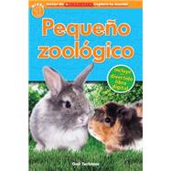 Lector de Scholastic Explora Tu Mundo Nivel 1: Pequeo zoolgico (Petting Zoo) (Spanish language edition of Scholastic Discover More Reader Level 1: Petting Zoo) by Tuchman, Gail, 9780545695121
