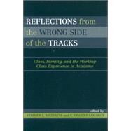 Reflections from the Wrong Side of the Tracks by Muzzatti, Stephen L.; Samarco, C. Vincent, 9780742535121