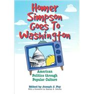 Homer Simpson Goes to Washington by Foy, Joseph J.; Schultz, Stanley K., 9780813125121