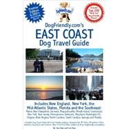 DogFriendly.com's East Coast Dog Travel Guide by Kain, Tara, 9780979555121