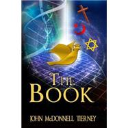 The Book by Tierney, John Mcdonnell, Ph.d., 9781495485121