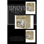 Strategy Six Pack by Bradley, Henry; Chesterton, G. K.; Cooke, Philip St. George; Conant, Charles Arthur; Hubbard, Elbert Green, 9781523885121