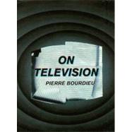 On Television by Bourdieu, Pierre, 9781565845121