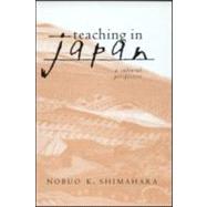 Teaching in Japan by Shimahara,Nobuo K., 9780815335122