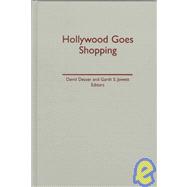 Hollywood Goes Shopping by Desser, David; Jowett, Garth, 9780816635122