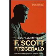 The St. Paul Stories of F. Scott Fitzgerald by Fitzgerald, F. Scott, 9780873515122