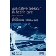 Qualitative Research in Health Care by Pope, Catherine; Mays, Nicholas, 9781405135122