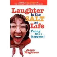 Laughter Is the Salt of Life by Magidson, Jason, 9781434845122