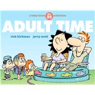 Adult Time A Baby Blues Collection by Kirkman, Rick; Scott, Jerry, 9781449485122