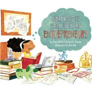 What Does It Mean to Be an Entrepreneur? by Diorio, Rana; Dryden, Emma D.; Min, Ken, 9781939775122