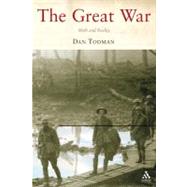 The Great War Myth and Memory by Todman, Dan, 9781852855123