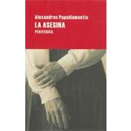 La  asesina by Papadiamantis, Alexandros, 9788492865123
