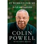 It Worked for Me by Powell, Colin; Koltz, Tony, 9780062135124