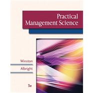 Practical Management Science (with CD-ROM, Decision Tools and Stat Tools Suite, and Microsoft Project 2003 120 Day Version) by Winston, Wayne L.; Albright, S. Christian, 9780534465124