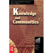 Knowledge and Communities by Lesser,Eric, 9781138435124