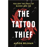 The Tattoo Thief by Alison Belsham, 9781409175124