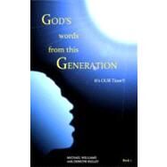 God's Words from This Generation Book 1 by Williams, Michael A.; Kelley, Demetri R.; Rodrigues, Leon, 9781467975124