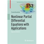 Nonlinear Partial Differential Equations With Applications by Roubicek, Tomas, 9783034805124
