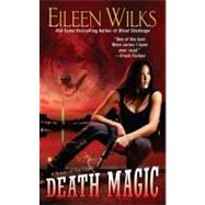Death Magic by Wilks, Eileen, 9780425245125