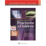 Rockwood and Wilkins' Fractures in Children by Flynn, Jack; Skaggs, David L.; Waters, Peter M, 9781451195125