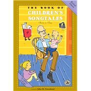 The Book of Children's Songtales Revised Edition by Feierabend, John, 9781622775125