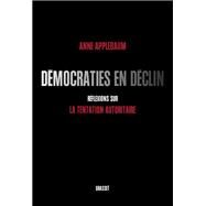 Dmocraties en dclin by Anne Applebaum, 9782246855125