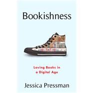 Bookishness by Pressman, Jessica, 9780231195126