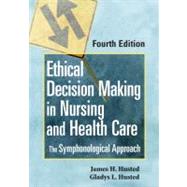 Ethical Decision Making in Nursing and Health Care by Husted, James H.; Husted, Gladys L., 9780826115126